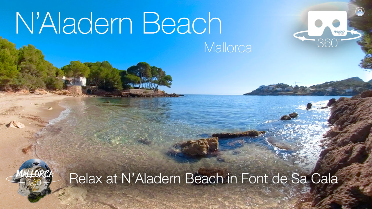 Relax at N'Aladern Beach Font de Sa Cala Mallorca in 360º VR 5K
