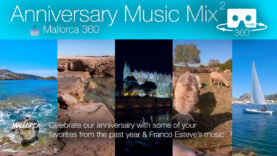 Relax in 11 Mallorca locations with our 2nd Anniversary Music Mix in 360º VR 5K