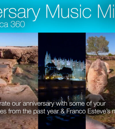 Relax in 11 Mallorca locations with our 2nd Anniversary Music Mix in 360º VR 5K