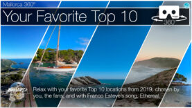 Top 10 fav 2019 Mallorca Locations & Franco Esteve’s music in 360º VR