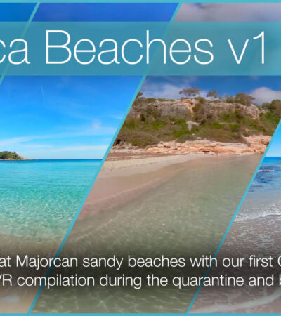 Relax at 5 Mallorca Beaches with our 1st Quarantine Beach Compilation in 360º VR 5K