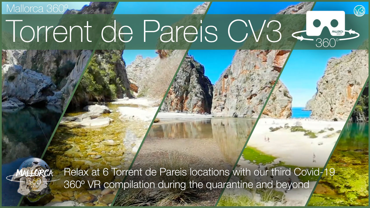 Torrent de Pareis Quarantine Compilation 6 Mallorca Locations in 360º VR
