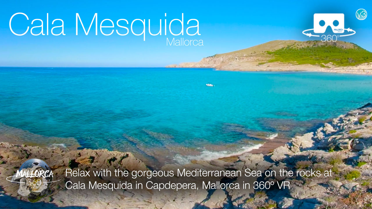 Relax on the rocks at Cala Mesquida, Mallorca in 360º VR video