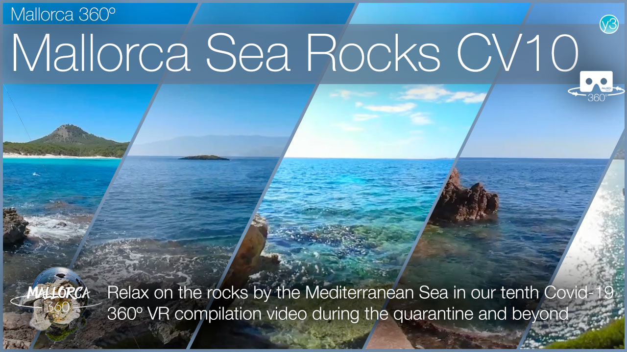 Relax on Mallorca’s Sea Rocks with our 10th Quarantine Compilation in 360º VR