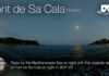 Relax by the Mediterranean Sea at night in Font de Sa Cala, Mallorca in 360º VR