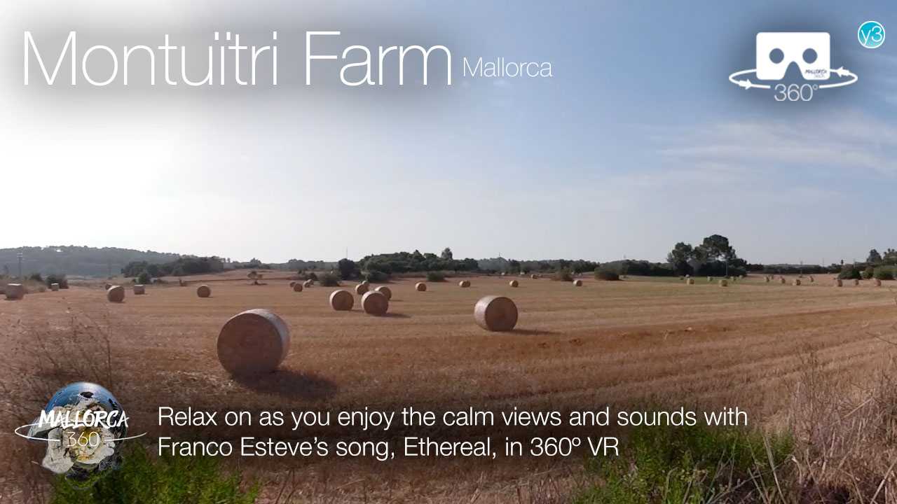 Relax on a Montuïri Farm with Franco Esteve’s music in Montuïri, Mallorca in 360º VR